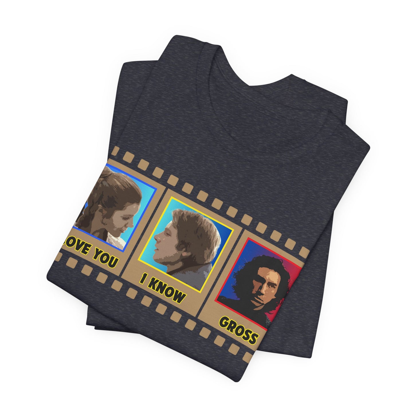 I Love You. I Know. Gross. Tee | Funny Sci-Fi Graphic T-Shirt