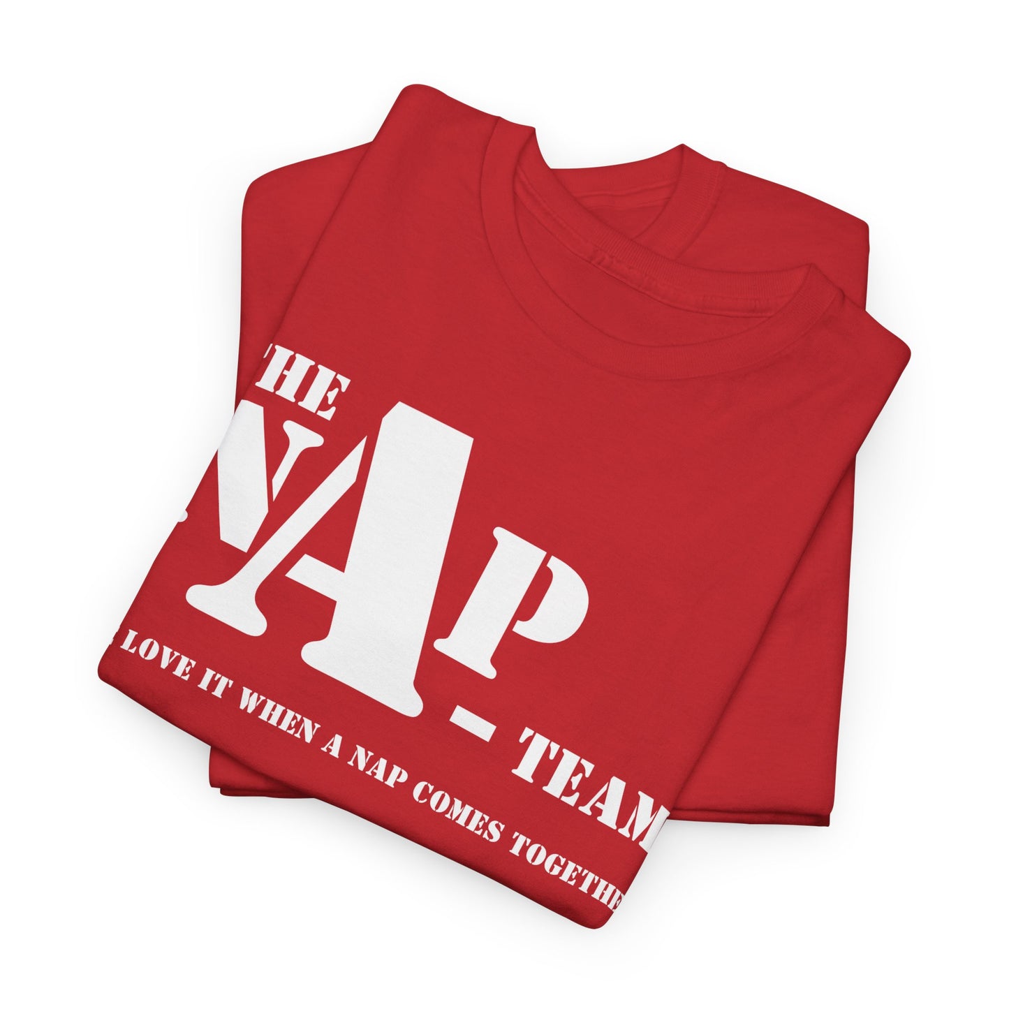 The NAP-Team Tee | Witty Self Commentary Graphic T-Shirt