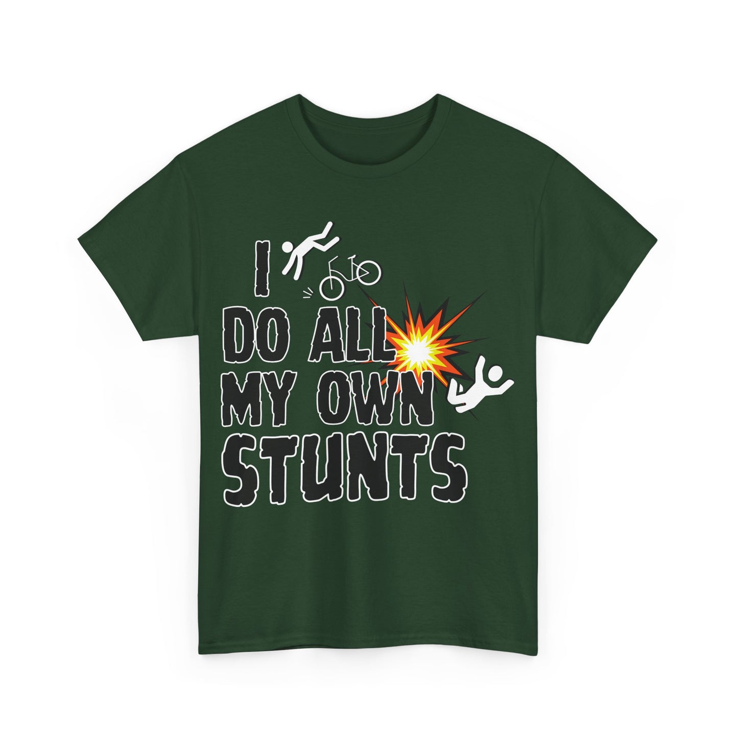 I Do All My Own Stunts Tee | Funny Graphic T-Shirt