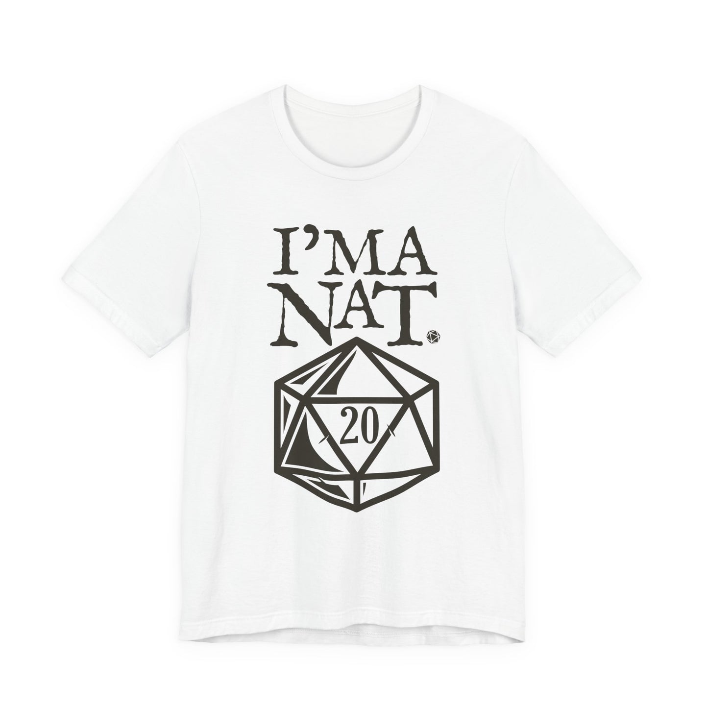 I'ma Nat 20 Tee | Funny Gaming Graphic T-Shirt
