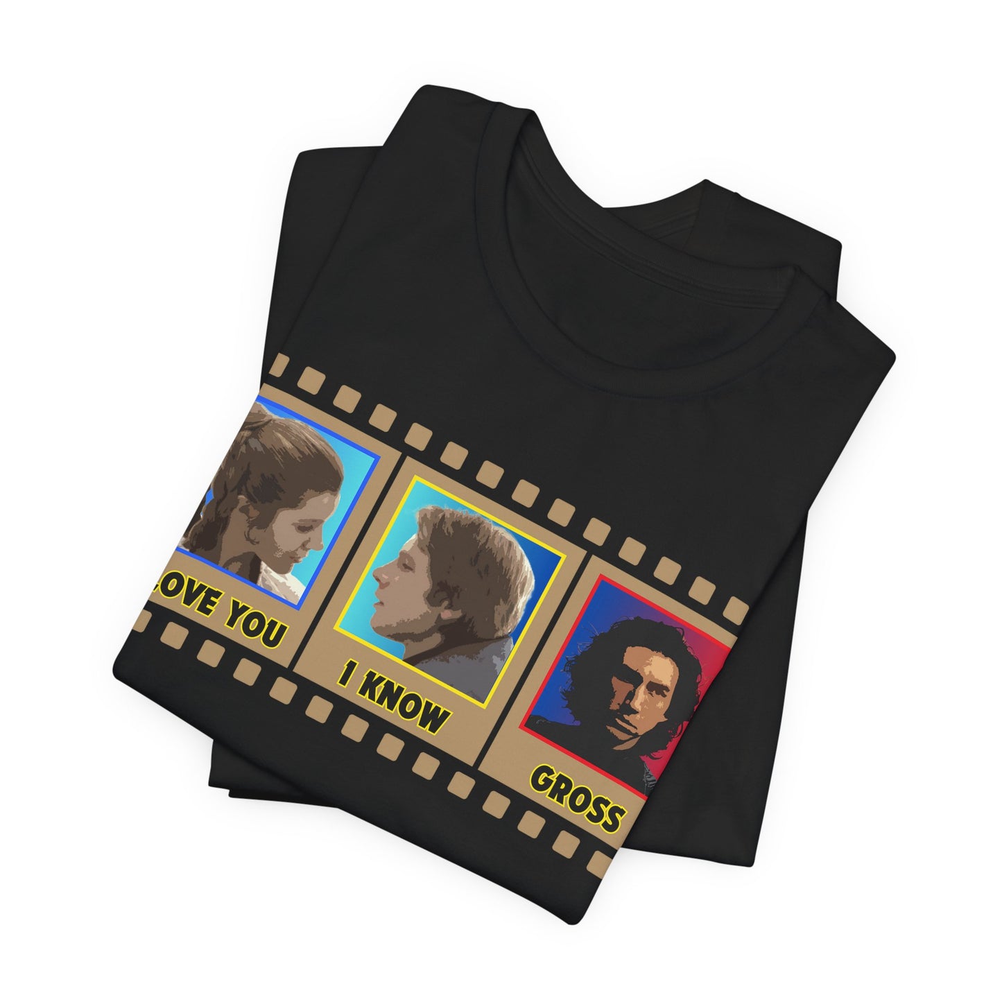I Love You. I Know. Gross. Tee | Funny Sci-Fi Graphic T-Shirt