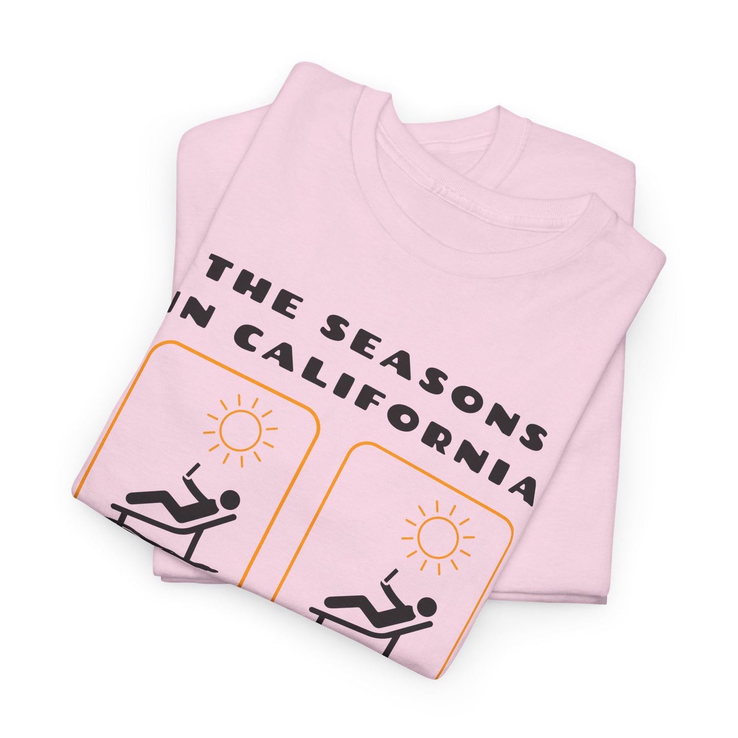 The Seasons in California Tee | Funny California Graphic T-Shirt