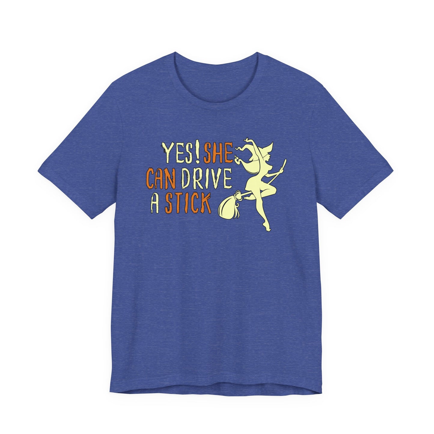 "Yes! She Can Drive A Stick" Tee | Hilarious Halloween Themed Graphic T-Shirt