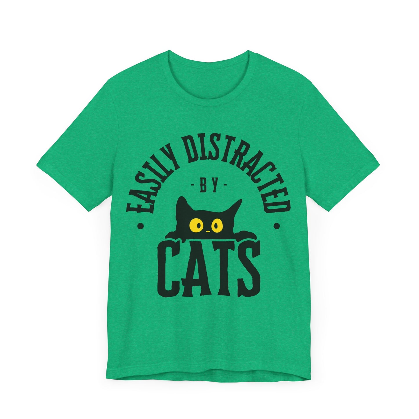 Easily Distracted by Cats Tee | Funny Animal Graphic T-Shirt