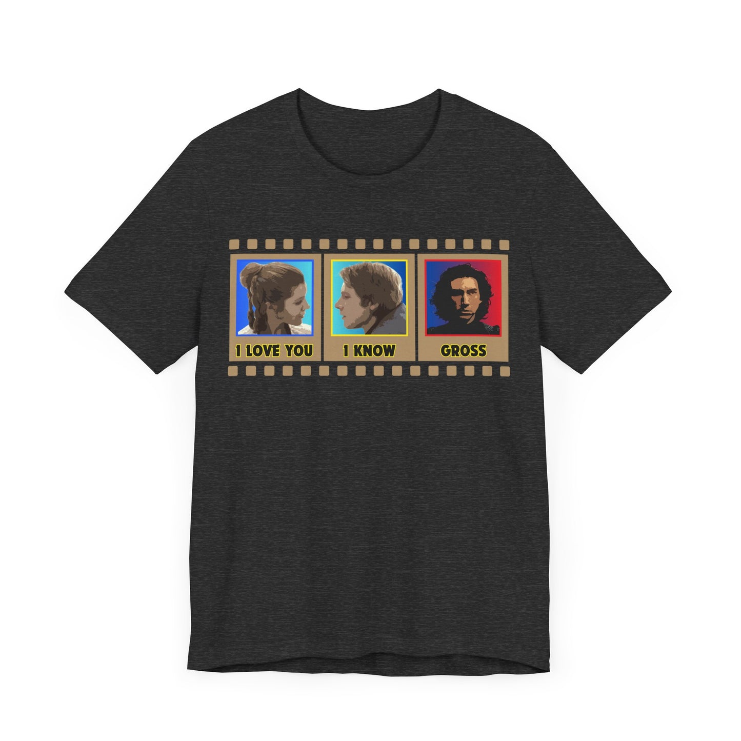 I Love You. I Know. Gross. Tee | Funny Sci-Fi Graphic T-Shirt