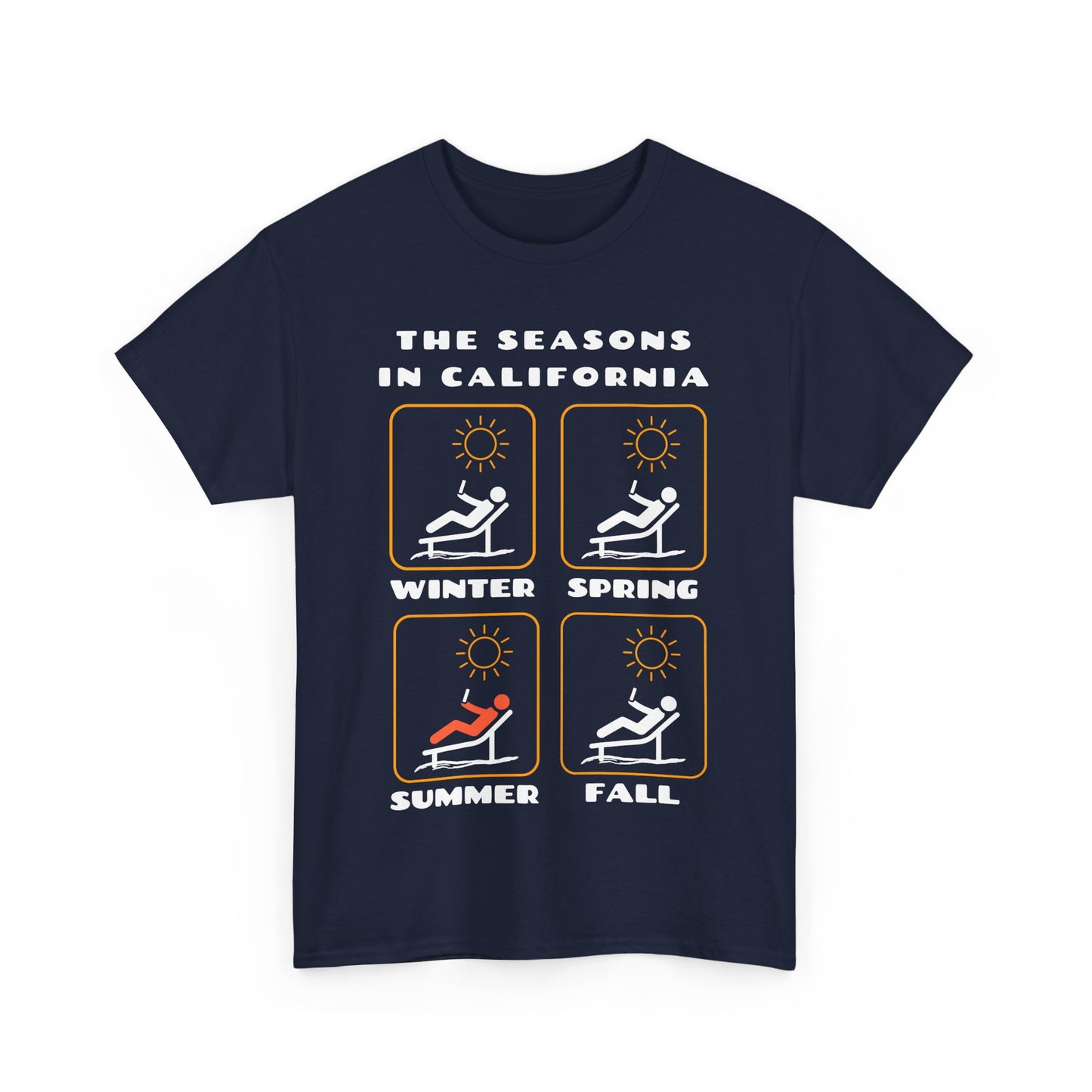 The Seasons in California Tee | Funny California Graphic T-Shirt
