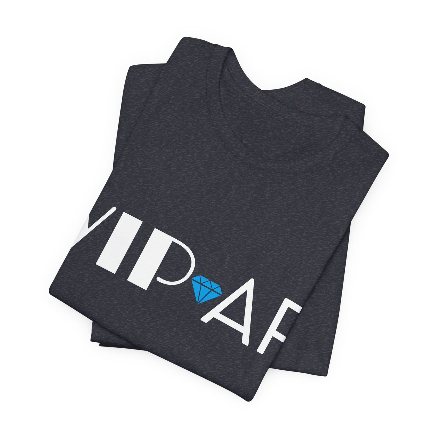 VIP AF Tee | Self Assured Graphic T-Shirt