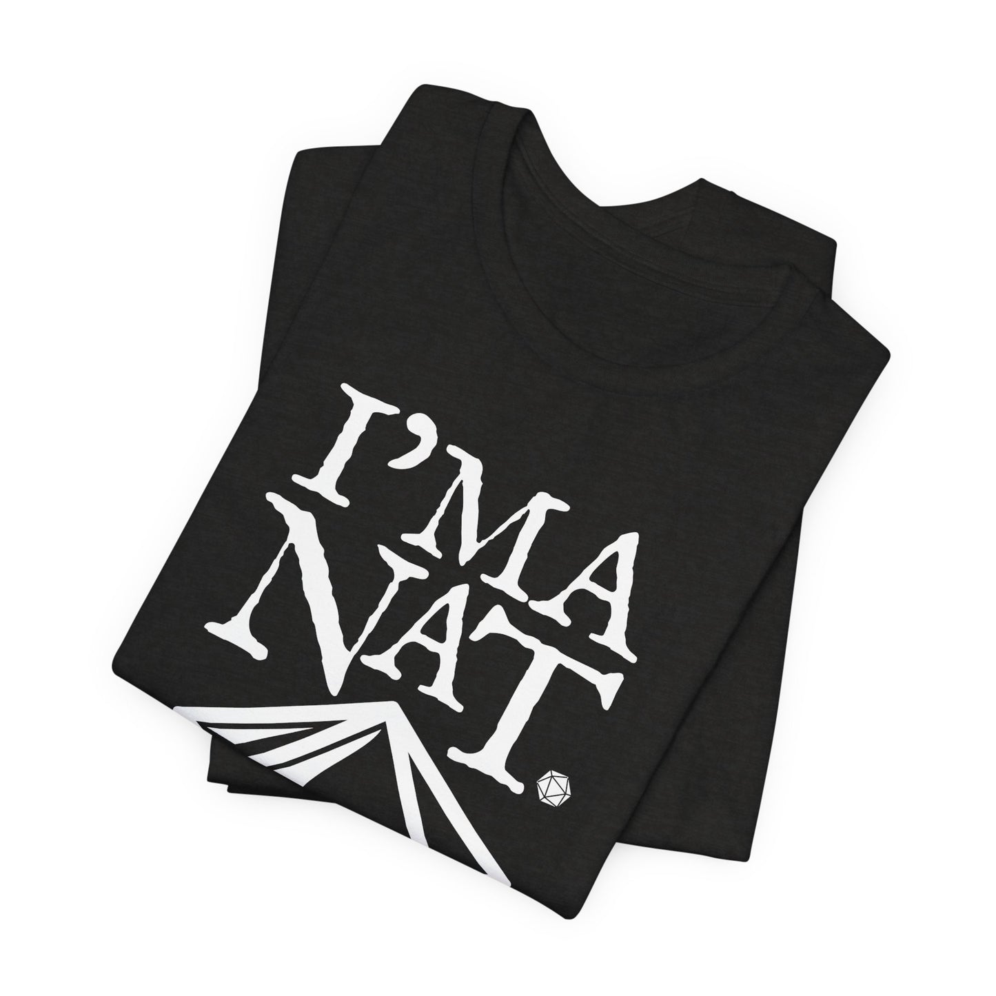 I'ma Nat 20 Tee | Funny Gaming Graphic T-Shirt