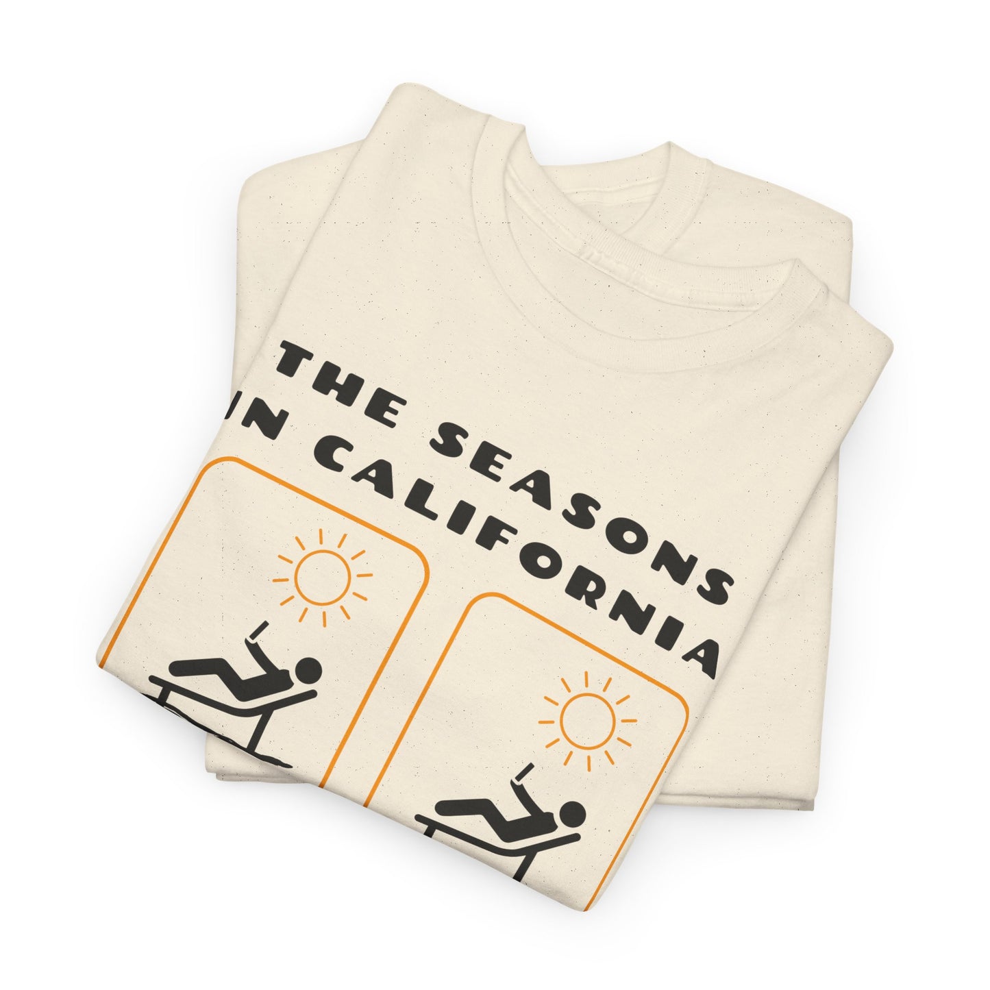 The Seasons in California Tee | Funny California Graphic T-Shirt