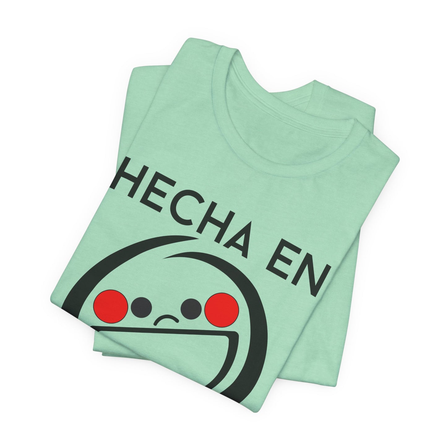 Hecha En Mexico Tee | Witty Spanish Graphic T-Shirt