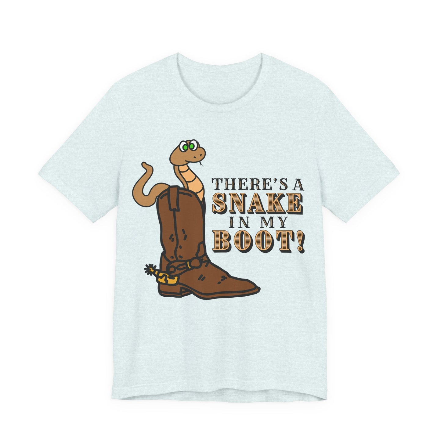 There's a Snake in My Boot! Tee | Western Graphic T-Shirt