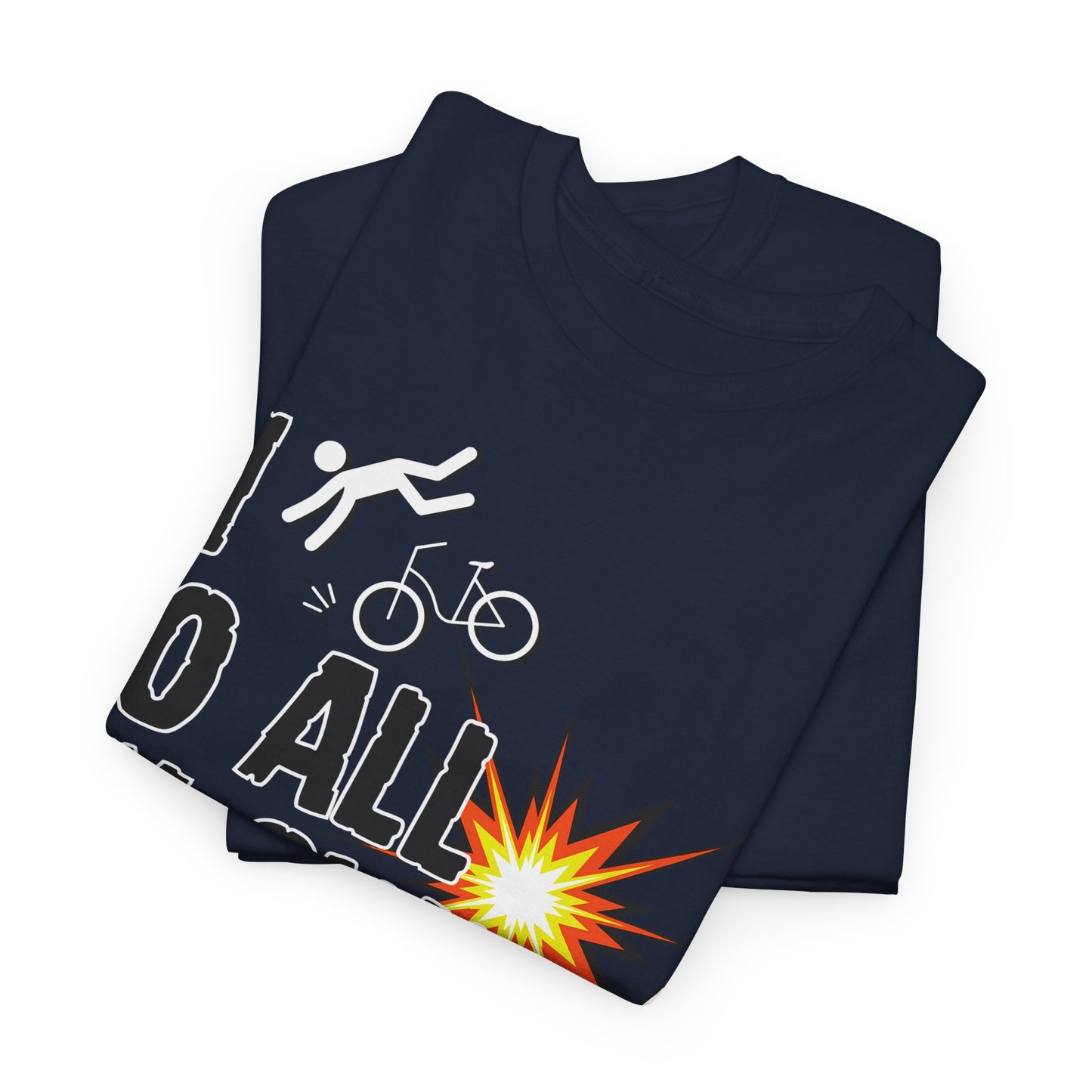 I Do All My Own Stunts Tee | Funny Graphic T-Shirt