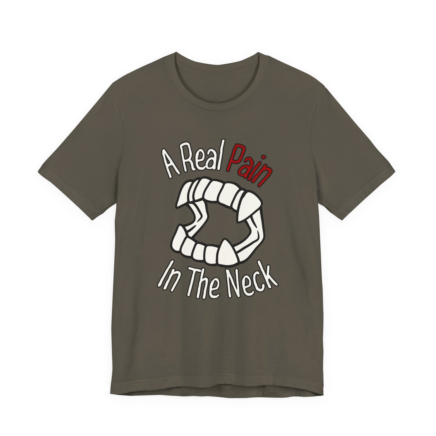 "A Real Pain in the Neck" Tee | Witty Halloween Vampire Teeth Graphic T-Shirt