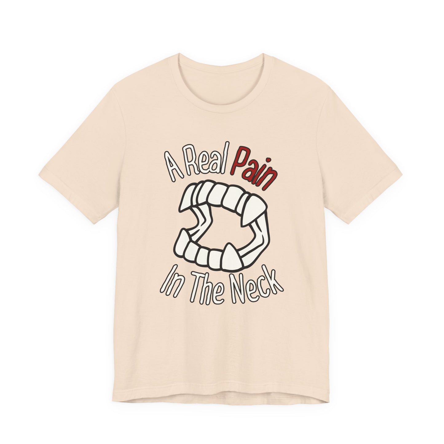 "A Real Pain in the Neck" Tee | Witty Halloween Vampire Teeth Graphic T-Shirt