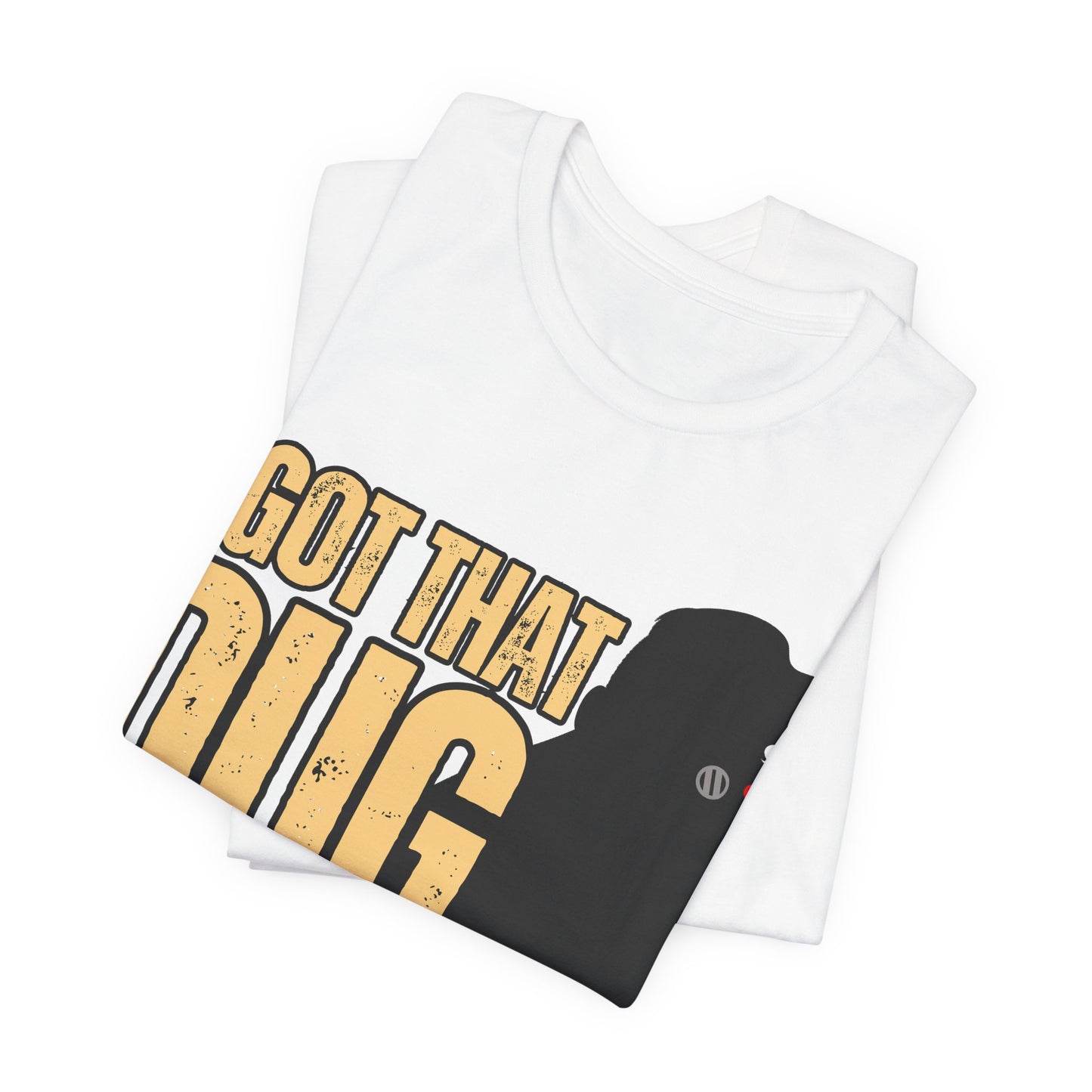 I Got That DUG In Me! Tee | Adorable Dog Lover Graphic T-Shirt