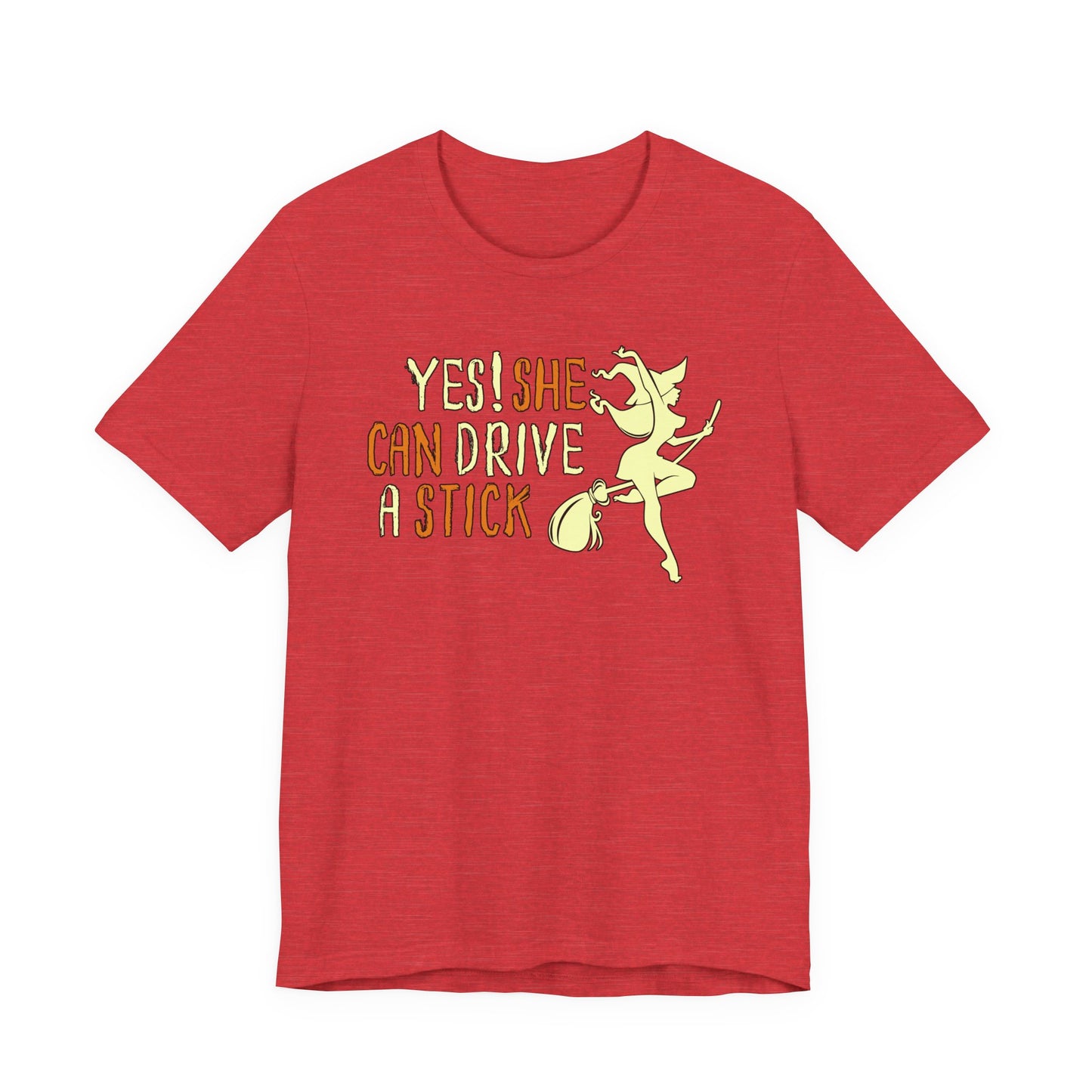 "Yes! She Can Drive A Stick" Tee | Hilarious Halloween Themed Graphic T-Shirt