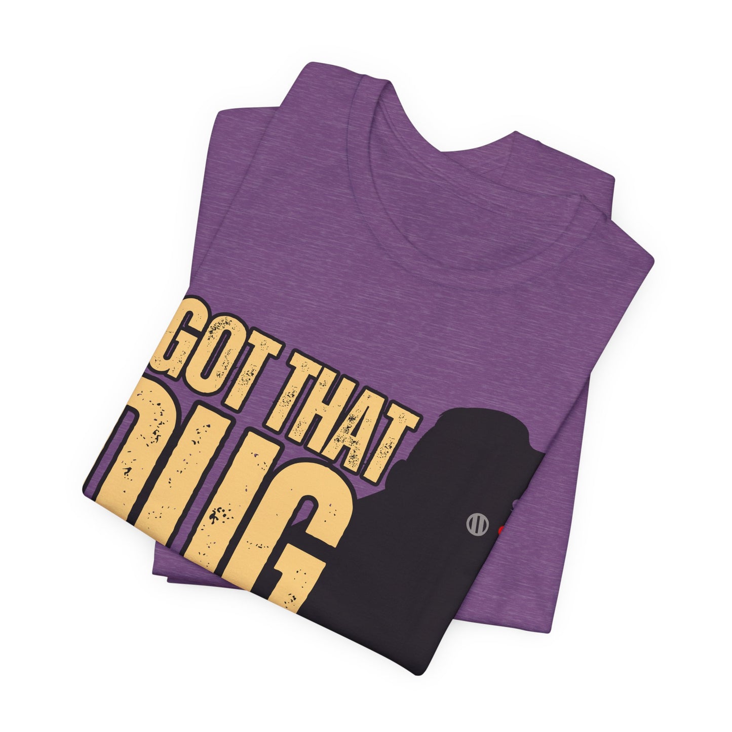 I Got That DUG In Me! Tee | Adorable Dog Lover Graphic T-Shirt