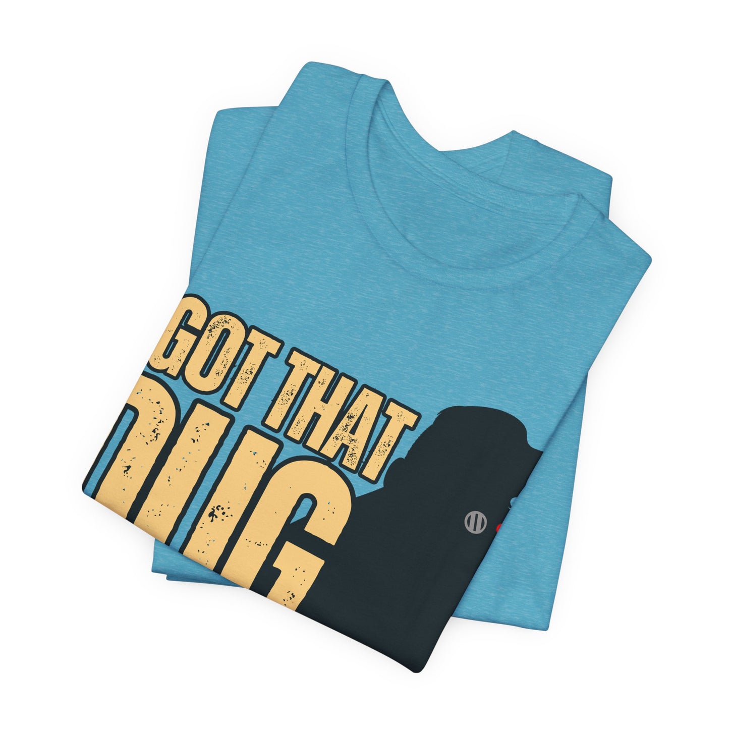 I Got That DUG In Me! Tee | Adorable Dog Lover Graphic T-Shirt