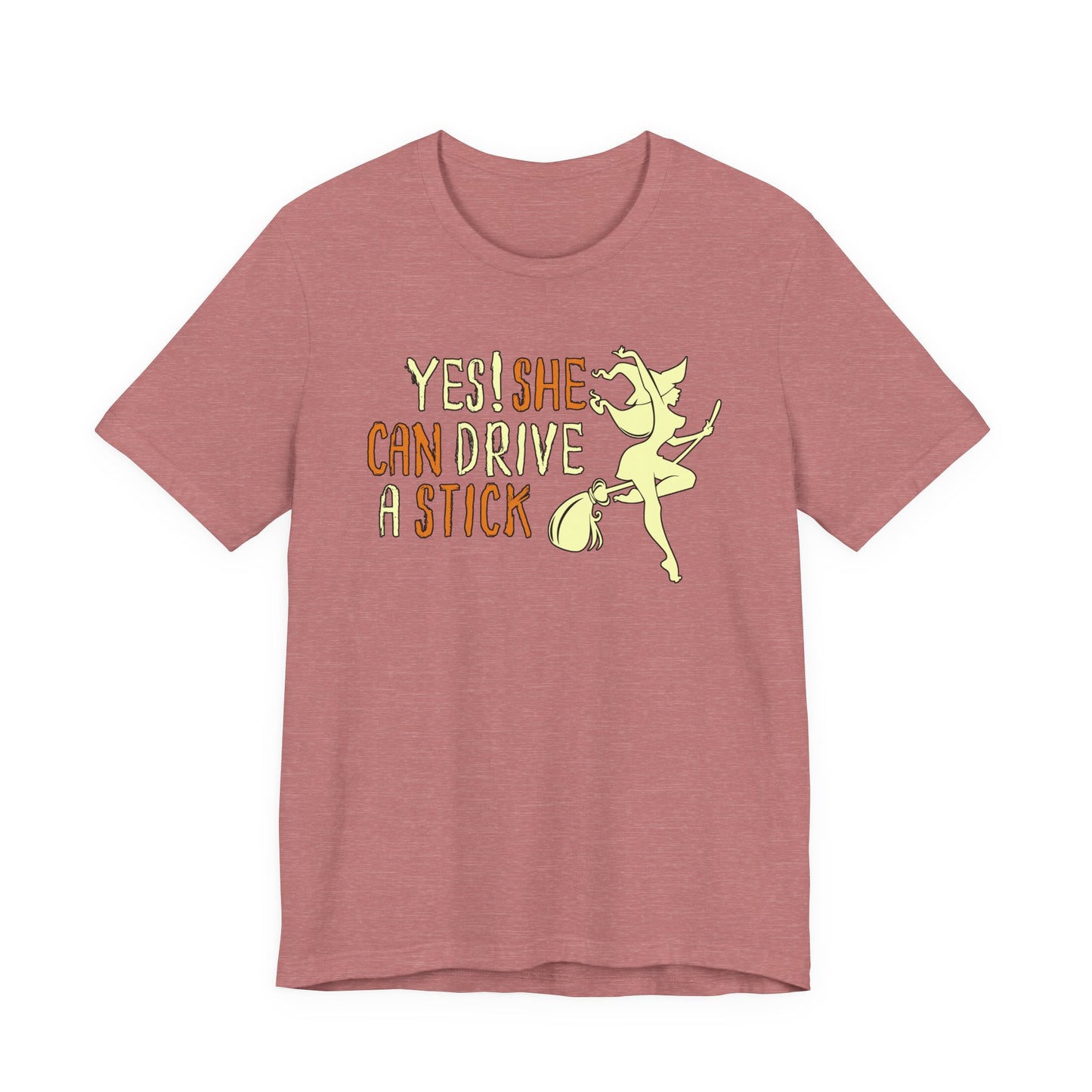 "Yes! She Can Drive A Stick" Tee | Hilarious Halloween Themed Graphic T-Shirt