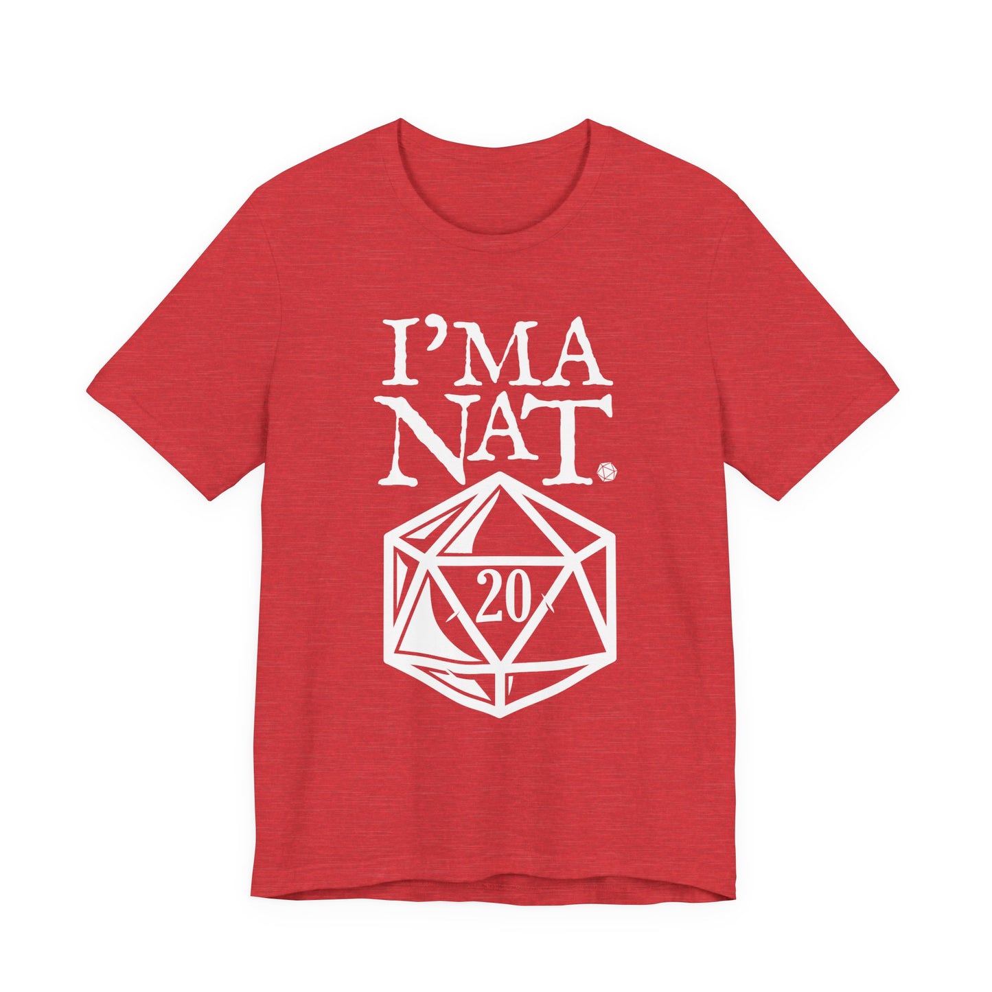 I'ma Nat 20 Tee | Funny Gaming Graphic T-Shirt