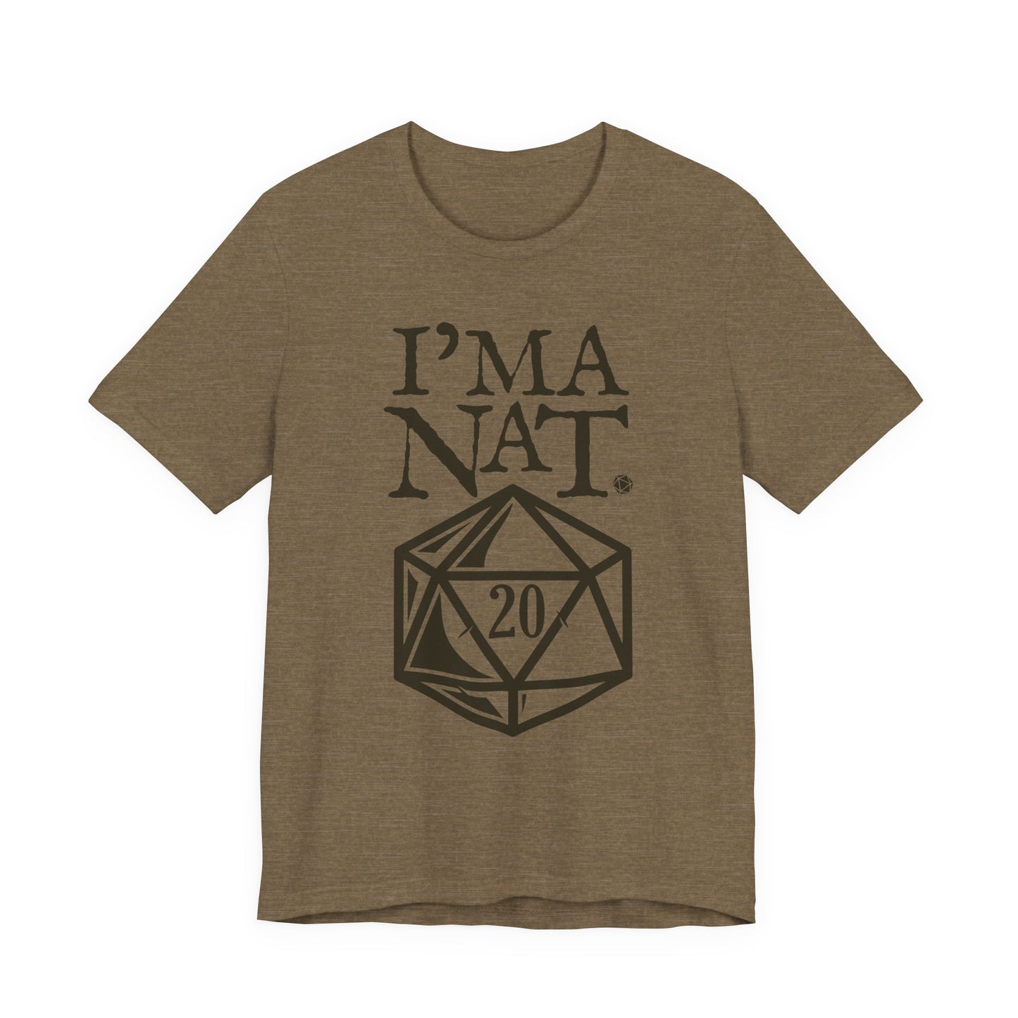 I'ma Nat 20 Tee | Funny Gaming Graphic T-Shirt