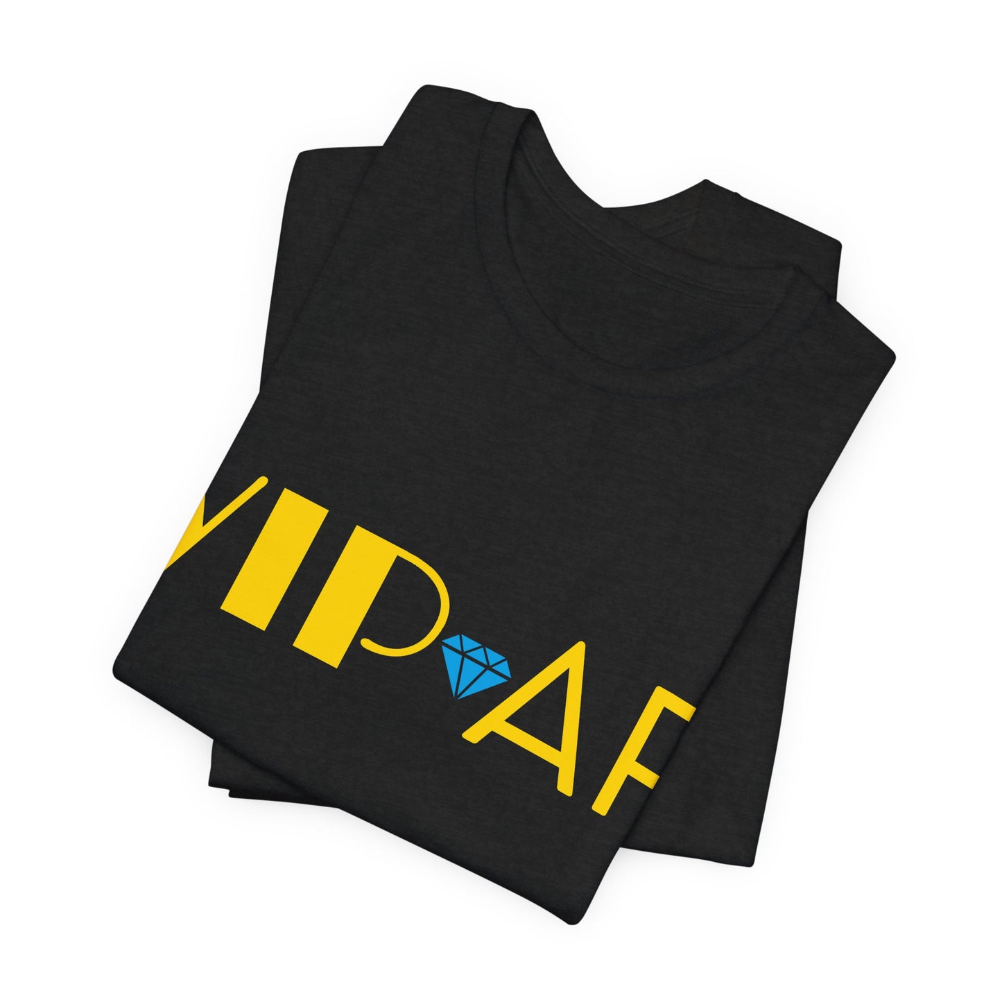 VIP AF Tee | Self Assured Graphic T-Shirt