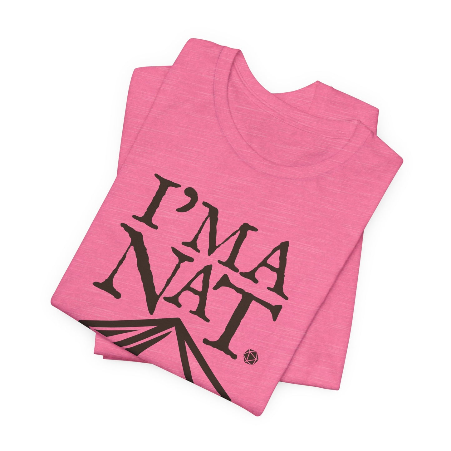 I'ma Nat 20 Tee | Funny Gaming Graphic T-Shirt