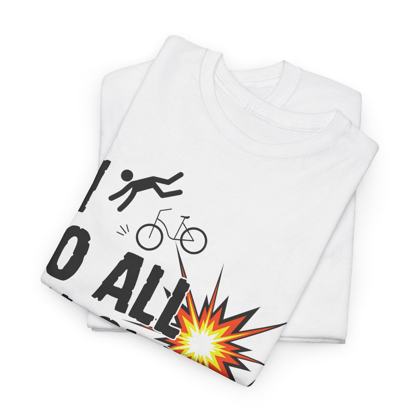 I Do All My Own Stunts Tee | Funny Graphic T-Shirt