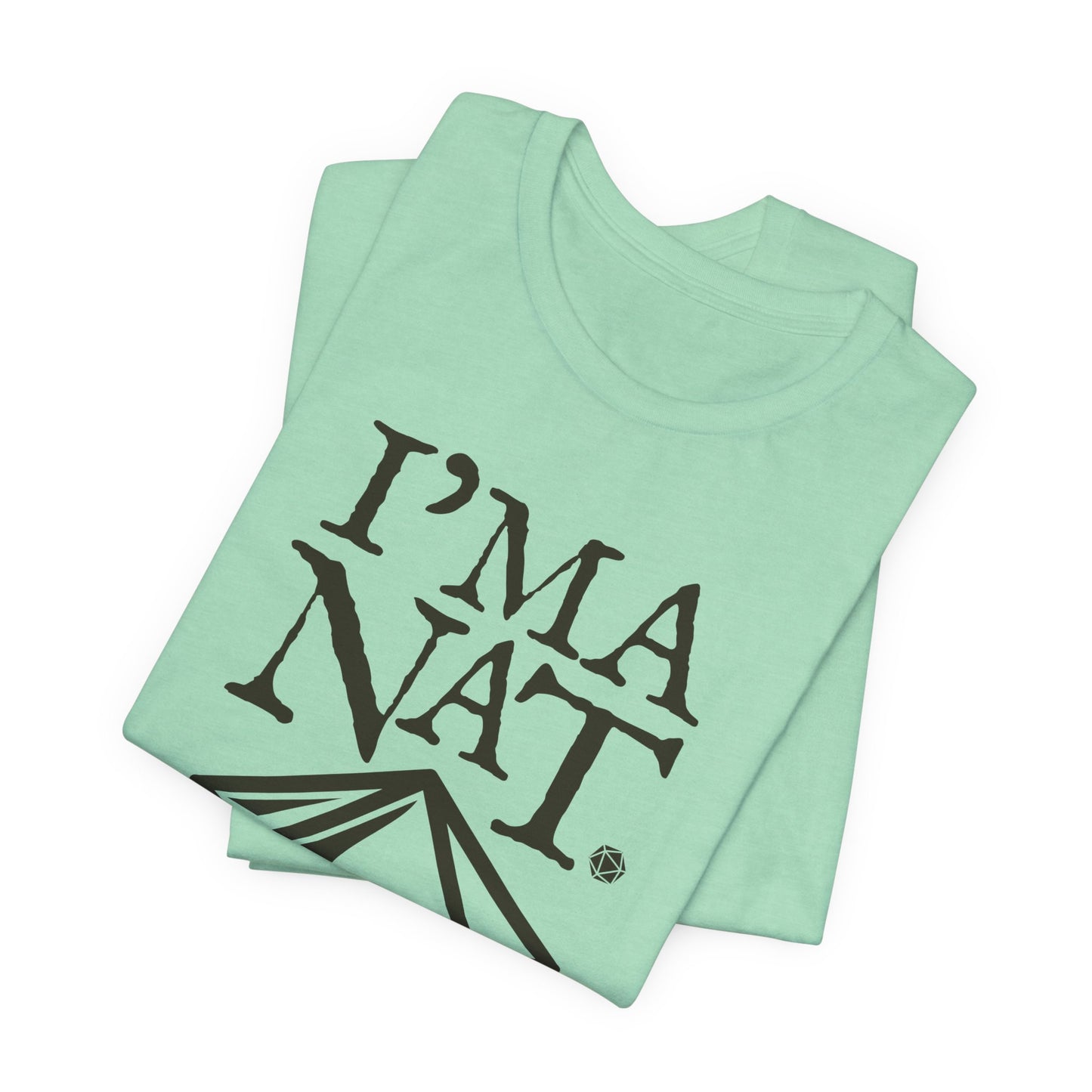 I'ma Nat 20 Tee | Funny Gaming Graphic T-Shirt