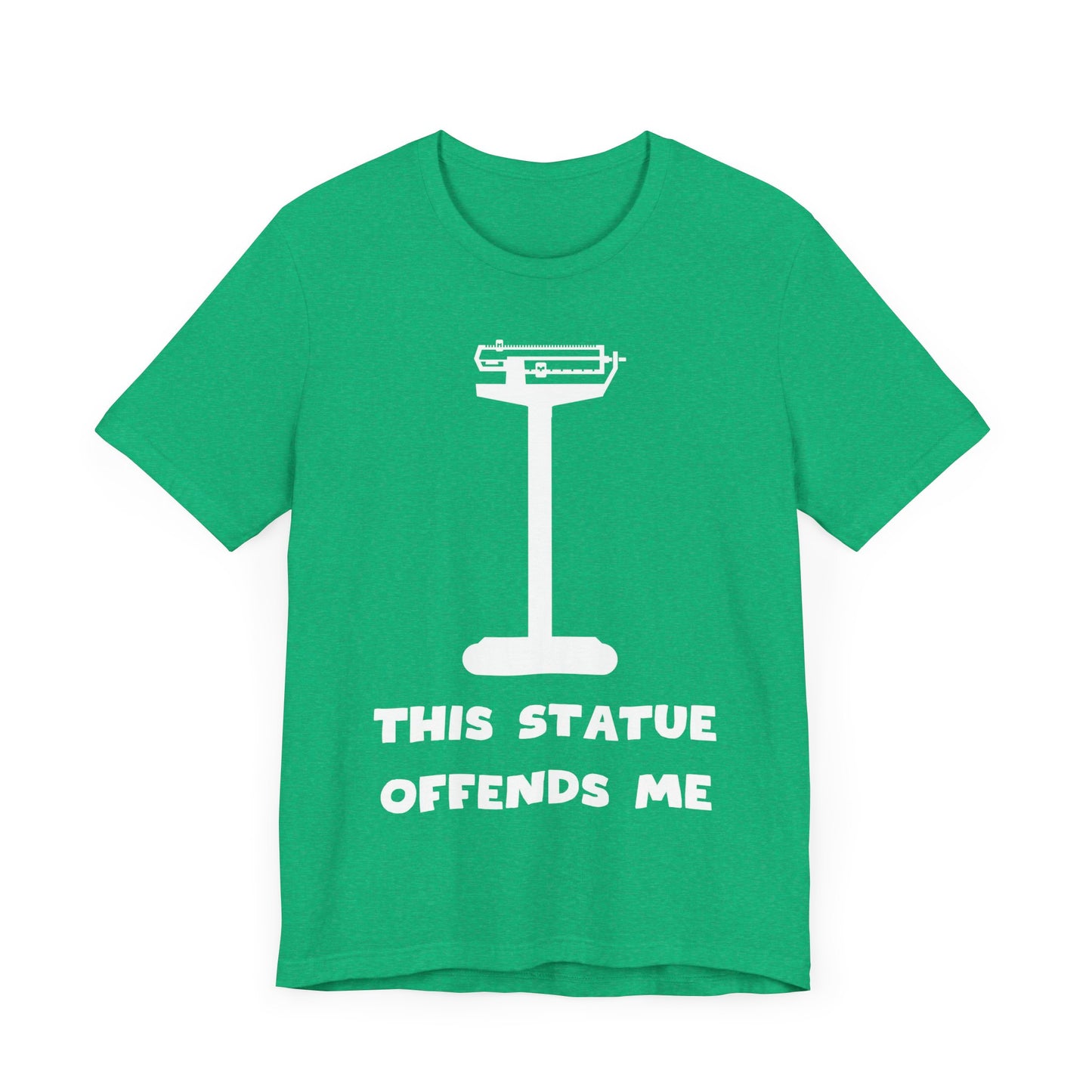 This Statue Offends Me Tee | Funny Commentary Graphic T-Shirt