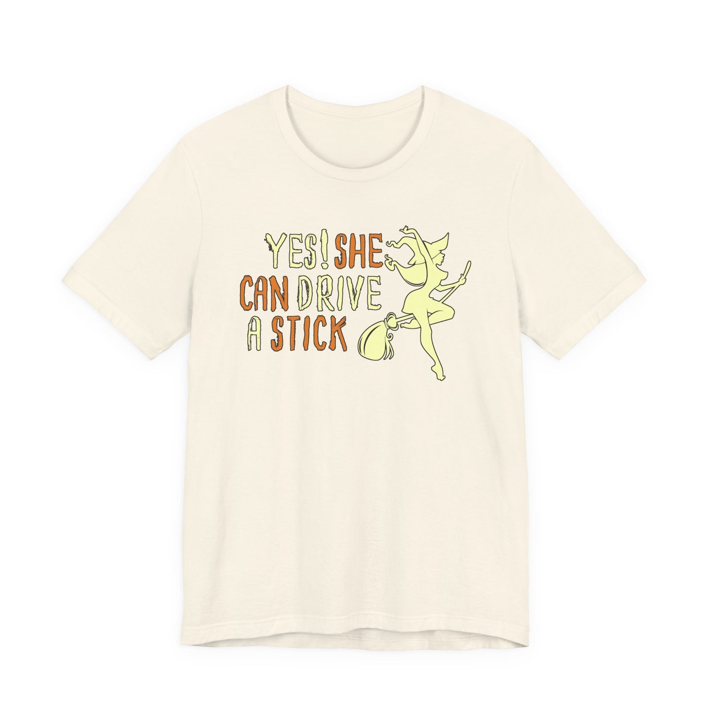 "Yes! She Can Drive A Stick" Tee | Hilarious Halloween Themed Graphic T-Shirt