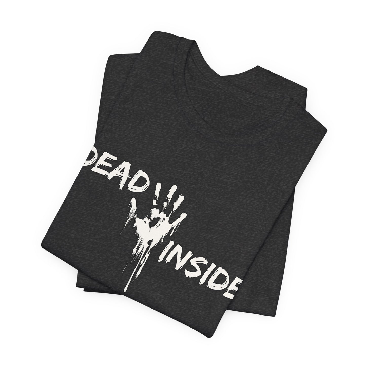 "Dead Inside" Tee | Dark Humor Graphic T-Shirt