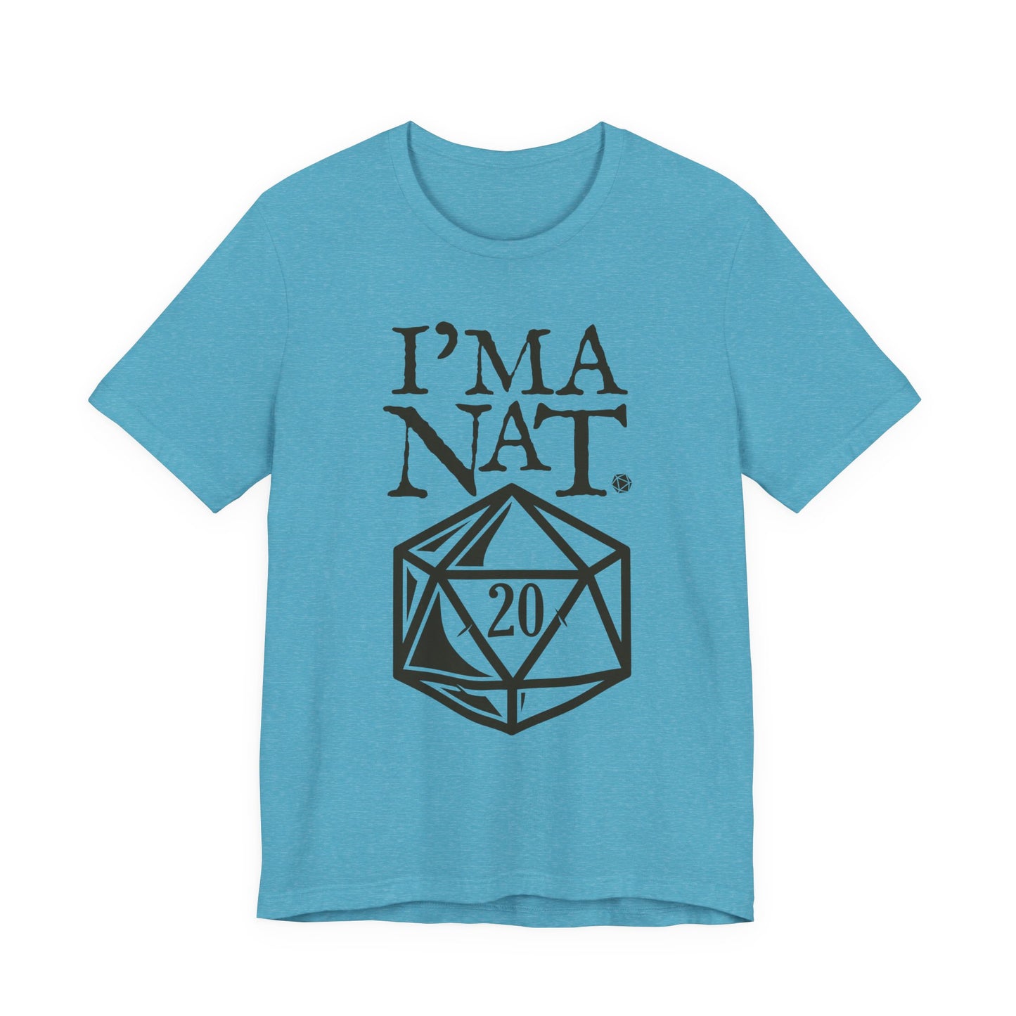 I'ma Nat 20 Tee | Funny Gaming Graphic T-Shirt