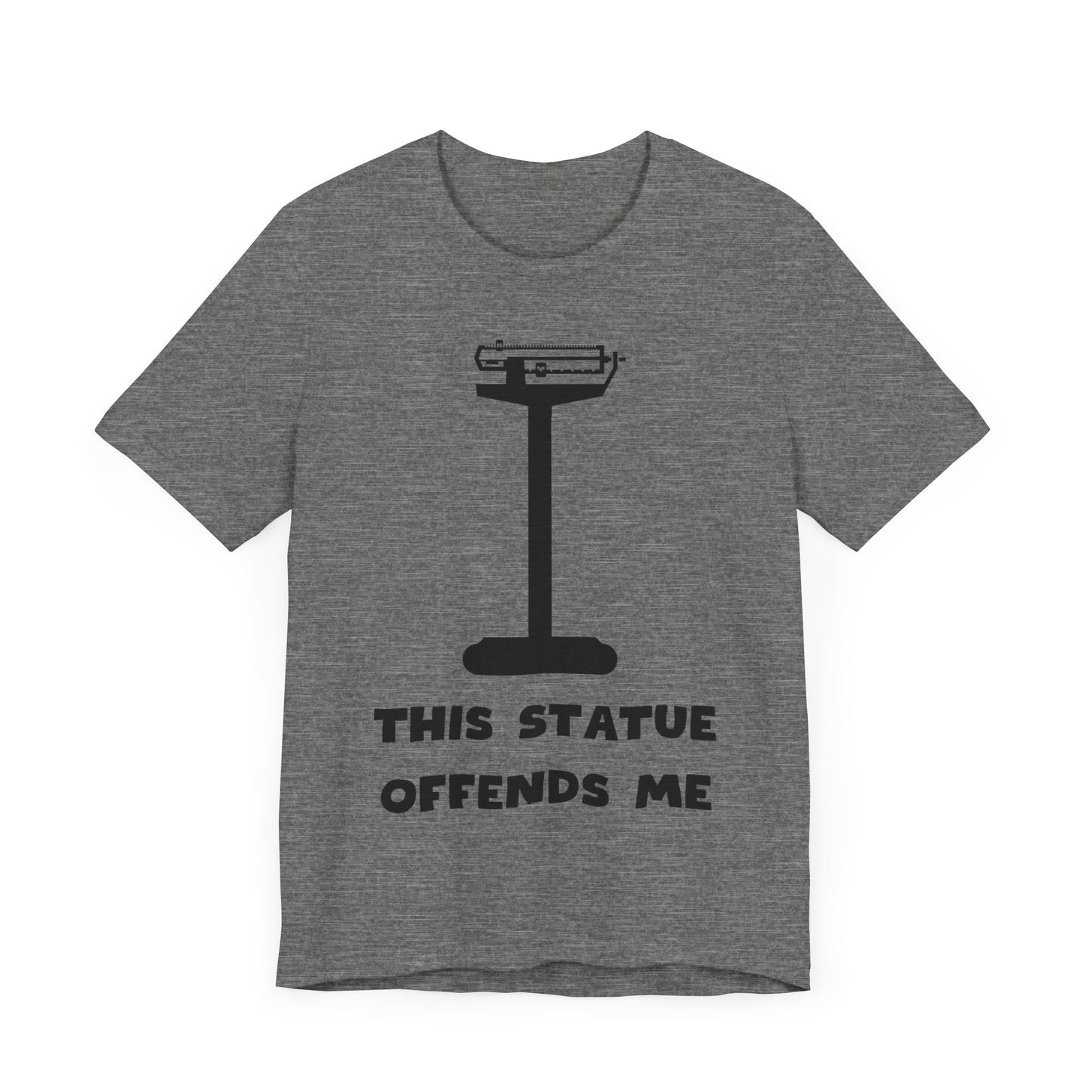 This Statue Offends Me Tee | Funny Commentary Graphic T-Shirt