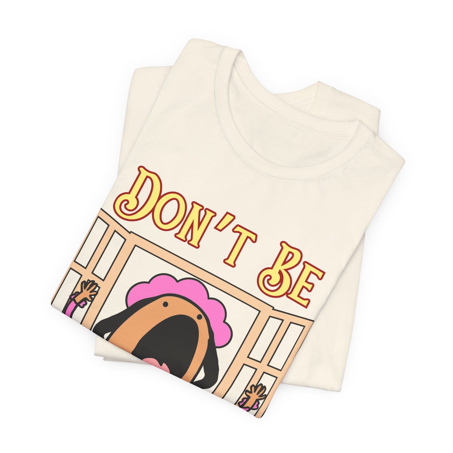 Don't Be Cheeeeken! Tee | Hilarious Graphic T-Shirt