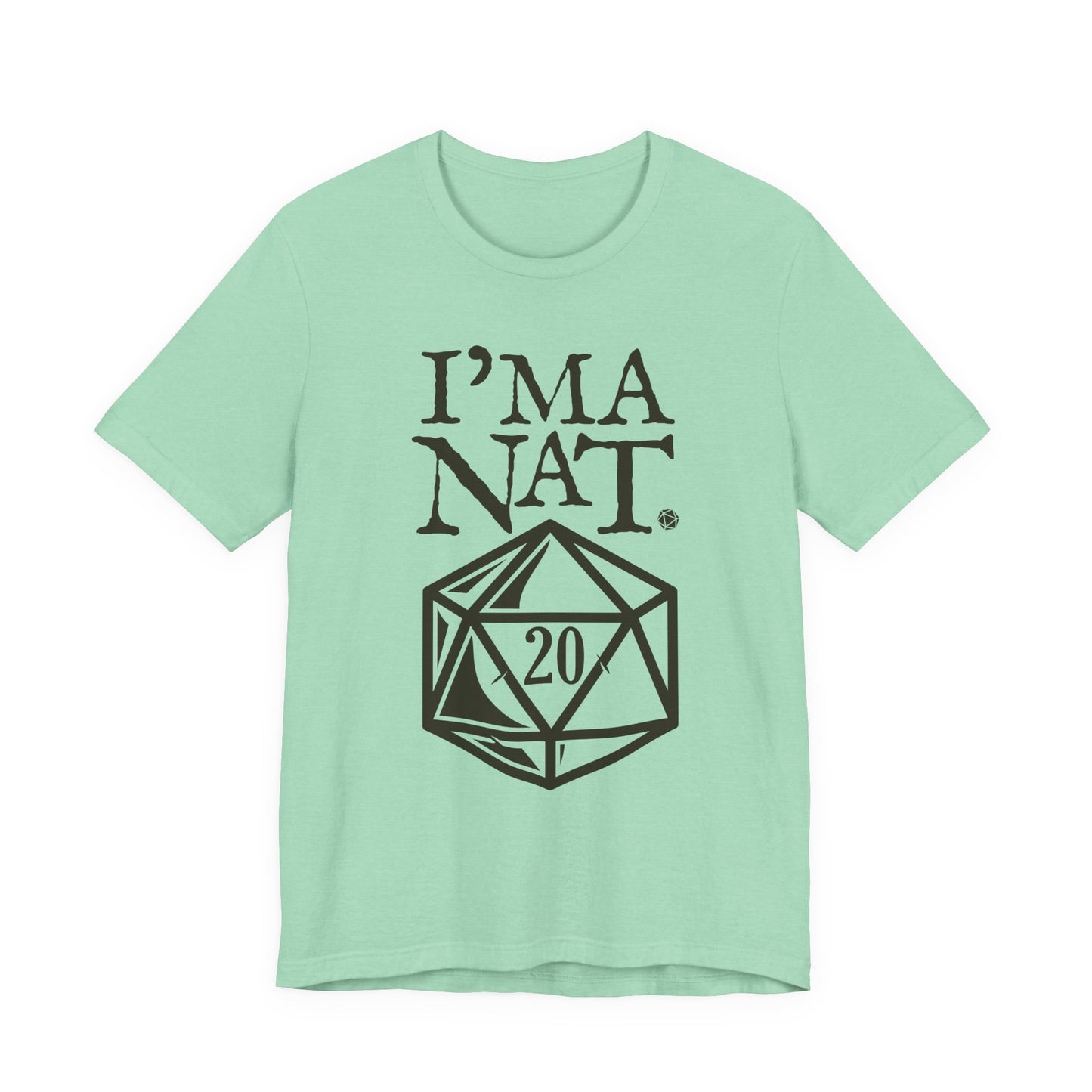 I'ma Nat 20 Tee | Funny Gaming Graphic T-Shirt