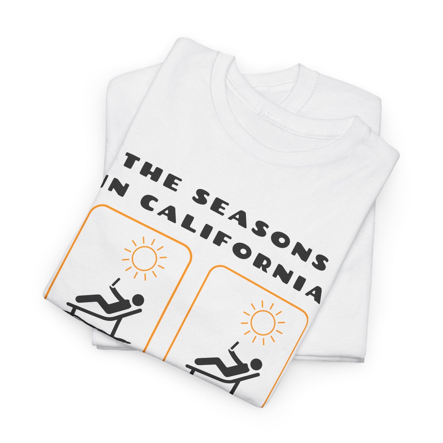 The Seasons in California Tee | Funny California Graphic T-Shirt