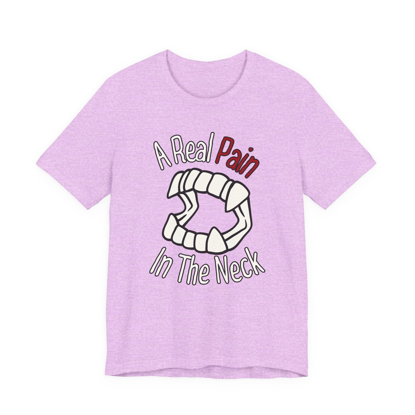 "A Real Pain in the Neck" Tee | Witty Halloween Vampire Teeth Graphic T-Shirt