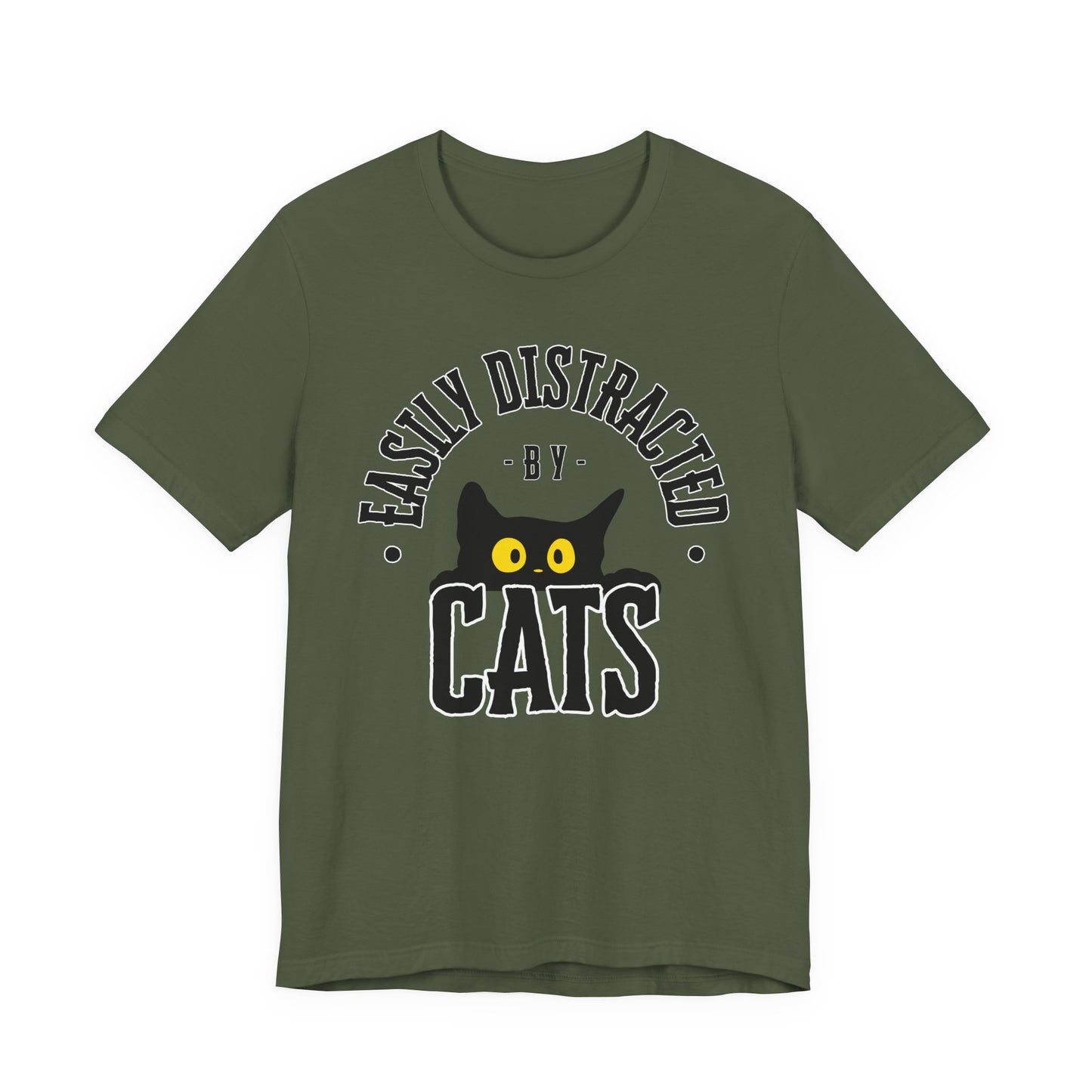Easily Distracted by Cats Tee | Funny Animal Graphic T-Shirt