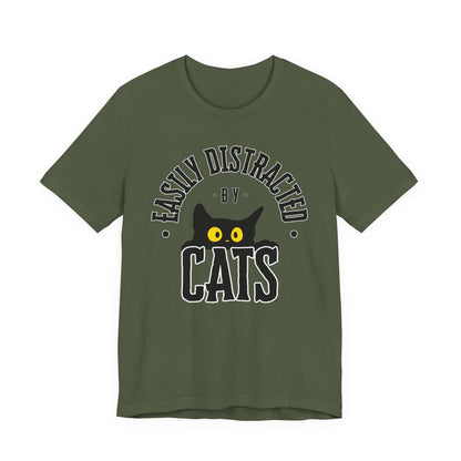 Easily Distracted by Cats Tee | Funny Animal Graphic T-Shirt