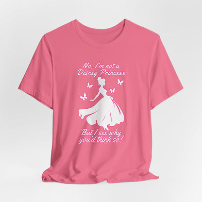 No, I'm not a Disney Princess | Royal Self-Awareness Graphic T-Shirt