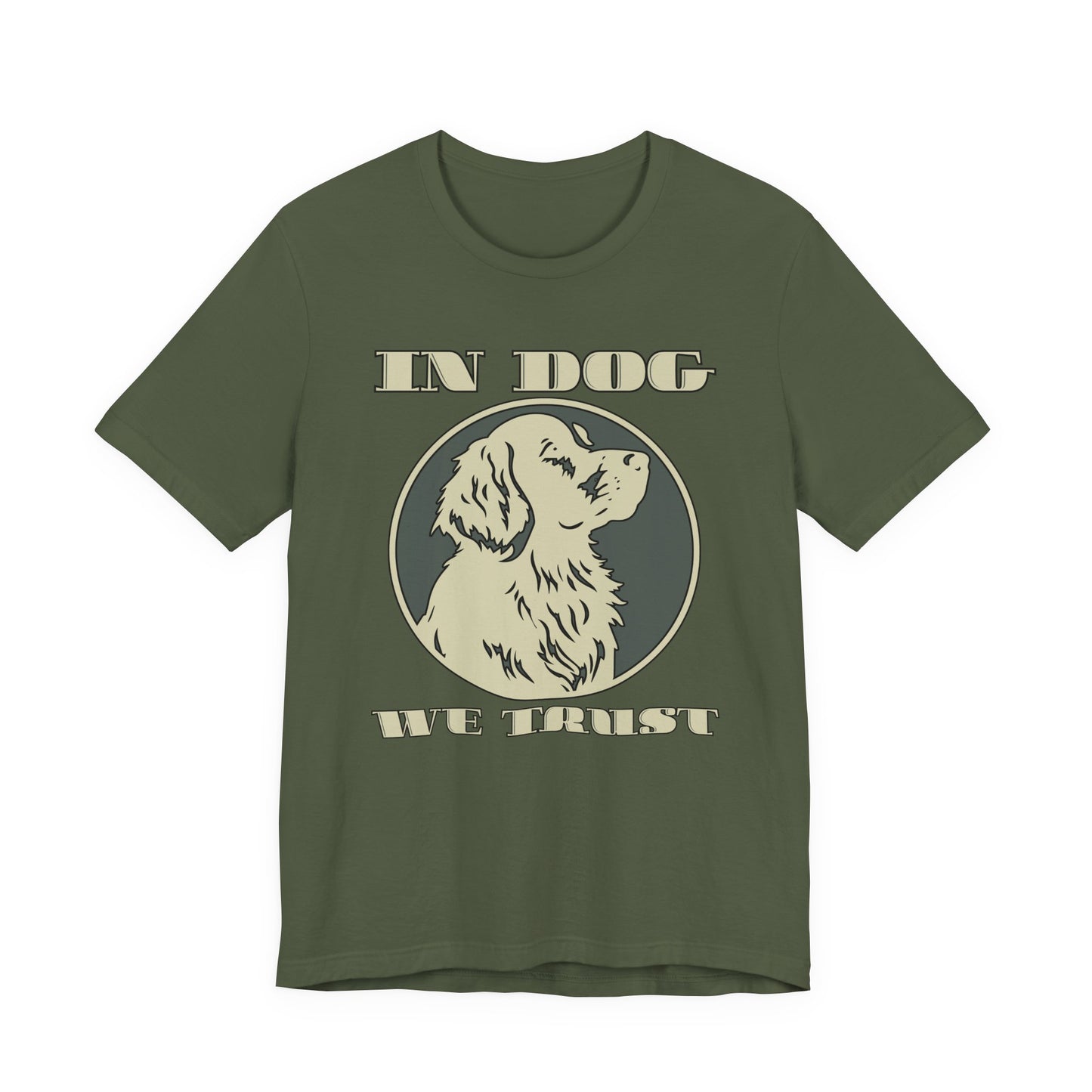 In Dog We Trust Tee | Fun Graphic T-Shirt
