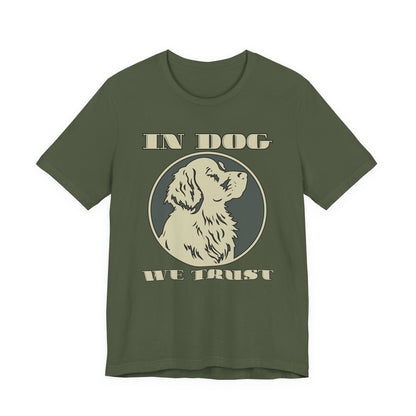 In Dog We Trust Tee | Fun Graphic T-Shirt