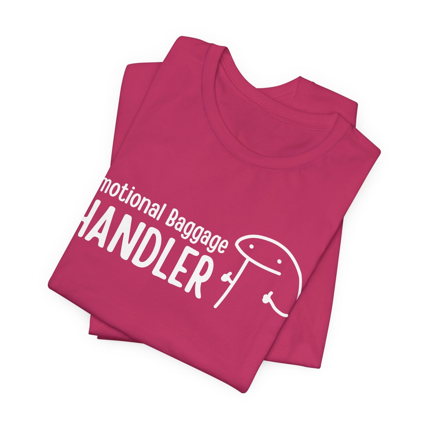 Emotional Baggage Handler Tee | Humorous Support Tee