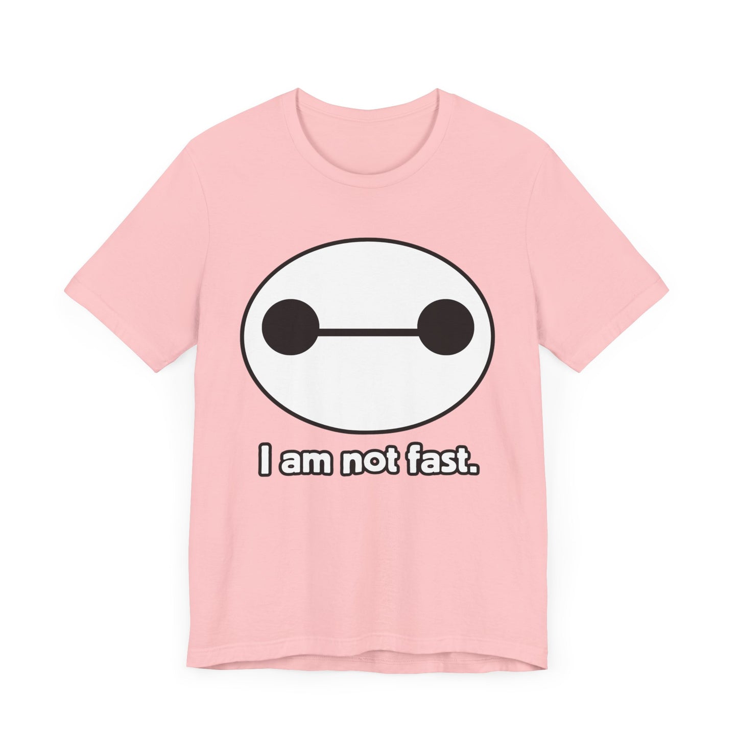 I am not fast. Tee