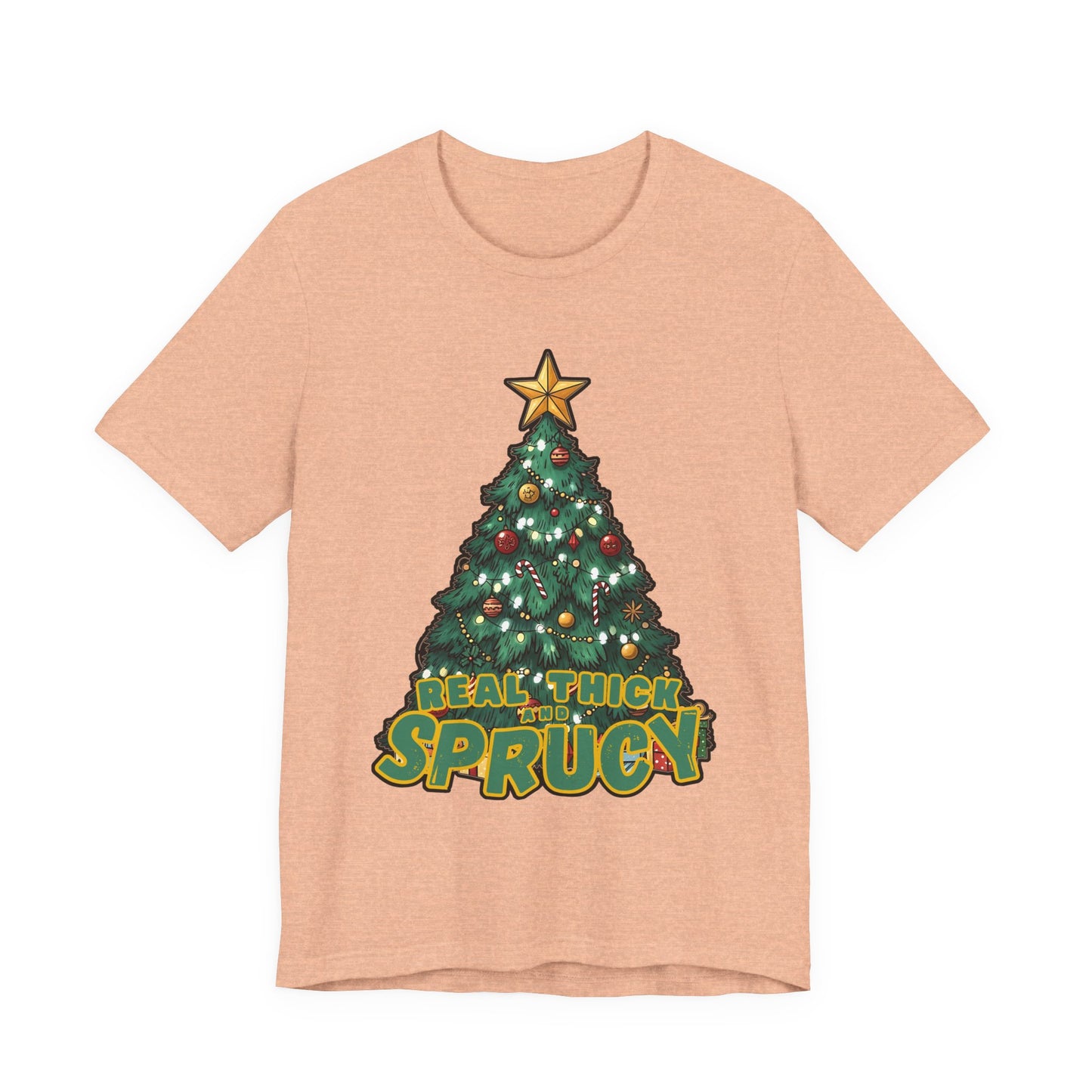 Real Thick and Sprucy Tee | Holiday Tree Graphic T-Shirt