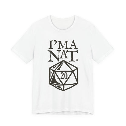 I'ma Nat 20 Tee | Funny Gaming Graphic T-Shirt