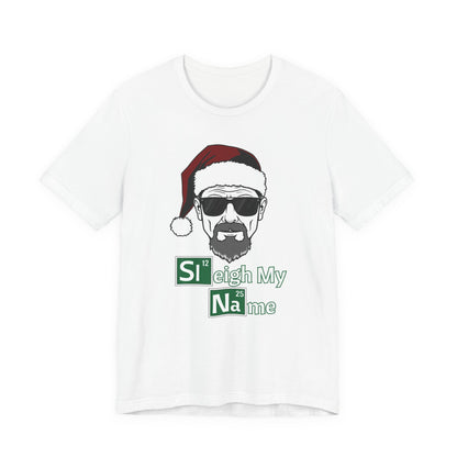 Sleigh My Name Tee | Christmas Mash-Up Graphic T-Shirt