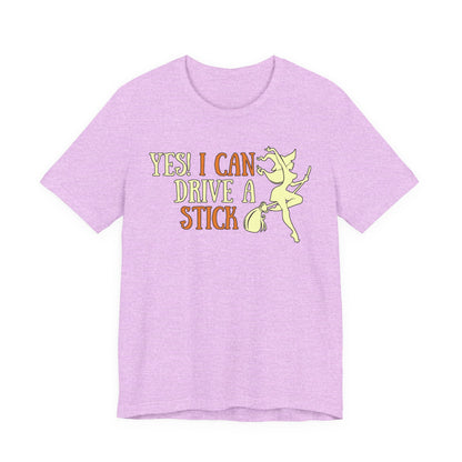 "Yes! I Can Drive a Stick" Tee | Hilarious Halloween Themed Graphic T-Shirt