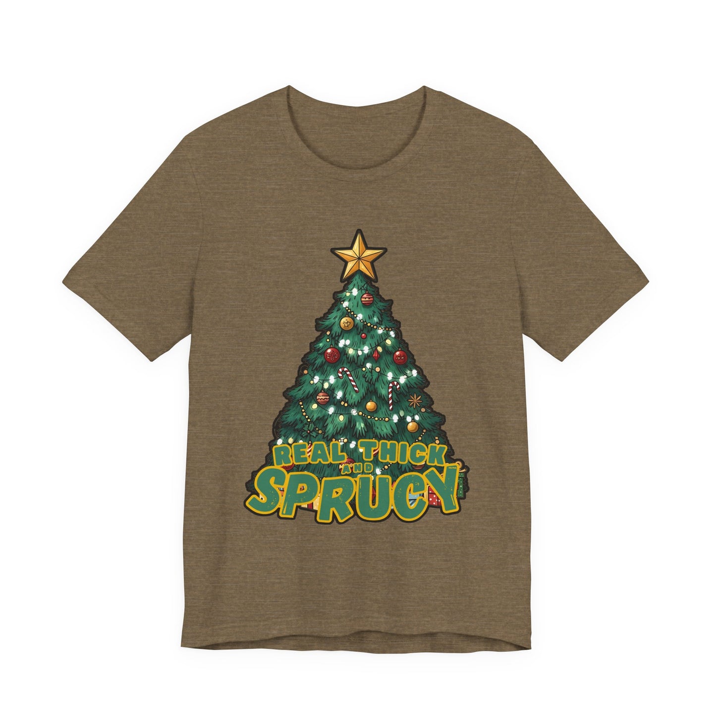 Real Thick and Sprucy Tee | Holiday Tree Graphic T-Shirt